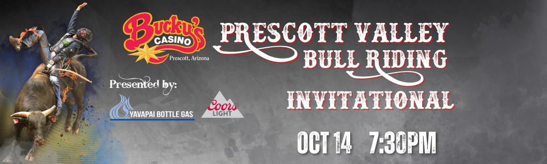 Bucky's Casino Prescott Valley Bull Riding Invitational