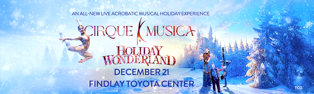 Cirque Musica Holiday Wonderland Holiday Show | Prescott Valley AZ