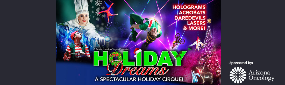 Holiday Dreams, A Spectacular Holiday Cirque