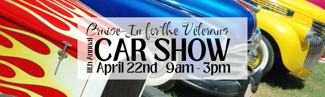 Cruise-In for the Veterans Car Show, April 22 from 9am - 3pm