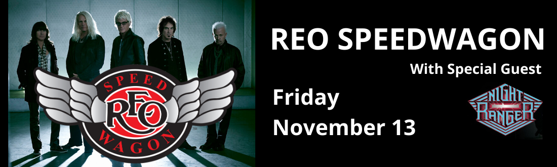 REO Speedwagon w/ Special Guest Night Ranger